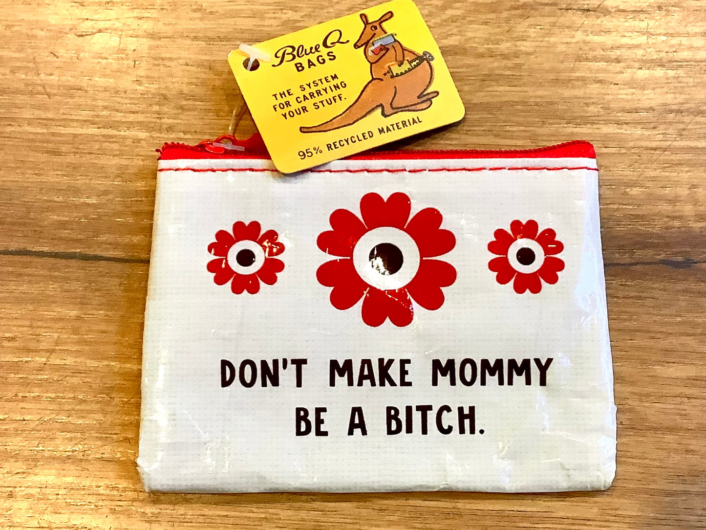 Geldbörse "Don't make Mommy be a bitch" (BlueQ)