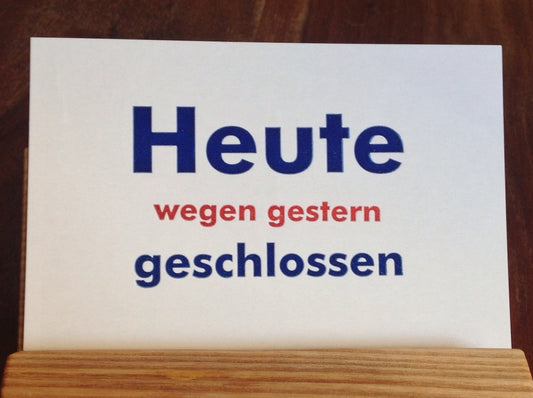 Postkarte Heute wegen gestern geschlossen